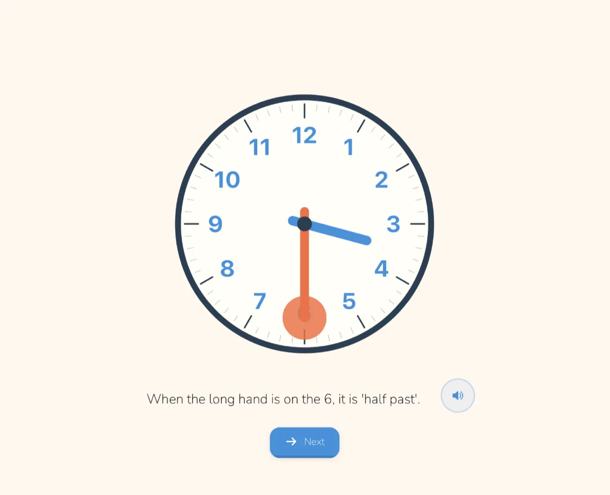 Screenshot from Tinu Time: a lesson on half past. The clock shows 3:30, the orange minute hand on the 6, the blue hour hand between 3 and 4. Below, the sentence “When the long hand is on the 6, it is half past”, a speaker button and a “Next” button.